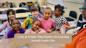 A Day at Delphi: What Hands-On Learning Actually Looks Like