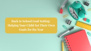 Back to School Goal Setting for Kids
