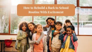 Back to School Routine Without the Battle